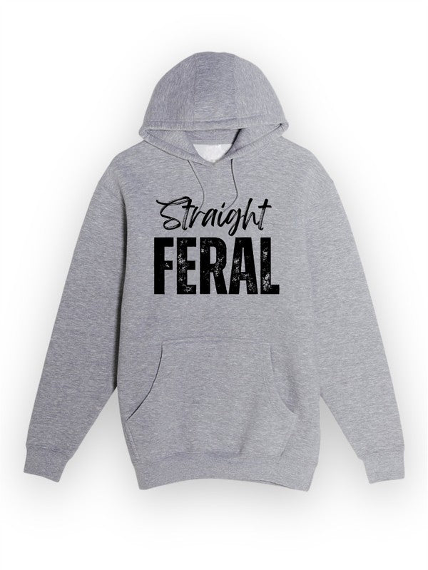 Straight Feral Graphic Hoodie - Beautifeye Boutique